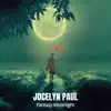 Jocelyn Paul - Fantasy Moonlight